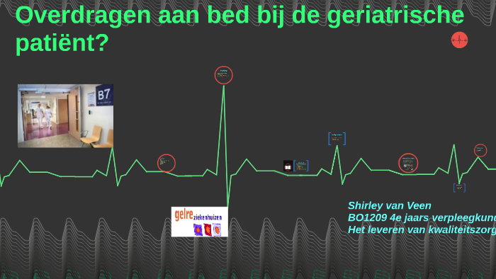 Overdragen aan bed bij de geriatrische patiënt by Shirley van Veen