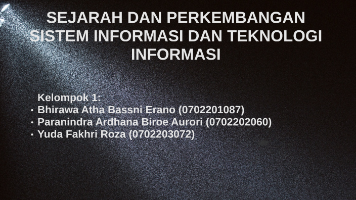 SEJARAH DAN PERKEMBANGAN SISTEM INFORMASI DAN TEKNOLOGI INFORMASI by ...