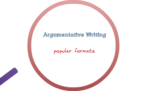 Argumentative Writing Format by stacy ownbey on Prezi