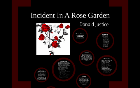 Incident In A Rose Garden By Alanna Naegele On Prezi