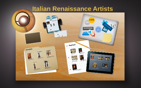 Italian Renaissance Artists by Joseph Baldwin on Prezi