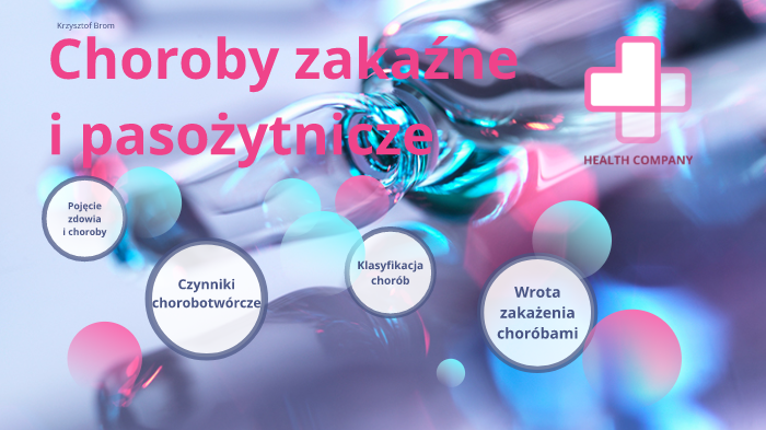 Choroby zakaźne i pasożytnicze by Krzysztof Brom on Prezi