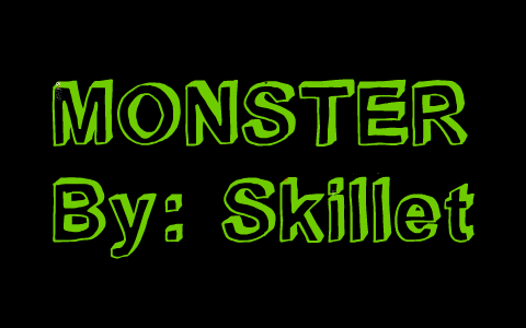 Skillet Monster Presentation By Nicole Redekopp On Prezi Next