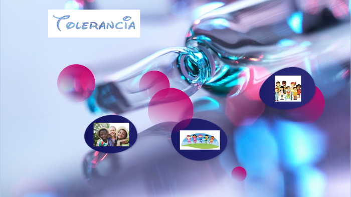 La Tolerancia by Mary Baten on Prezi