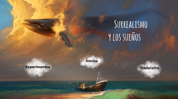 El surrealismo y los sueños. by KaThy Turbina Montecinos on Prezi