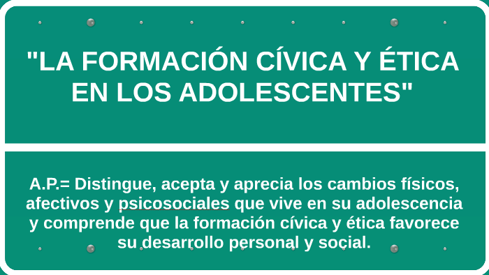 La FormaciÓn CÍvica Y Ética En Los Adolescentes By Eduardo Cuva On Prezi 8378