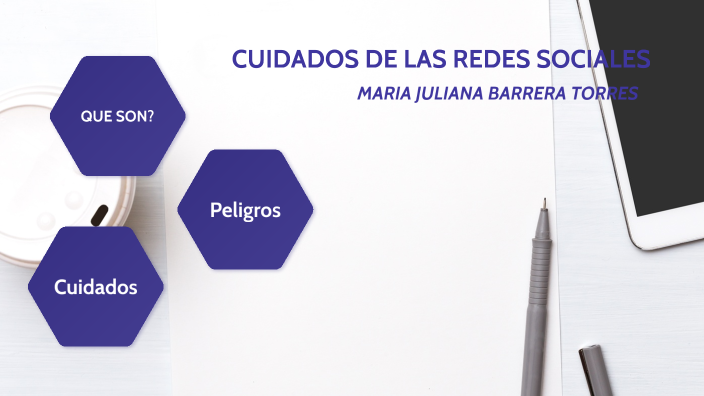 CUIDADOS DE LAS REDES SOCIALES by Maria Juliana Barrera Torres on Prezi