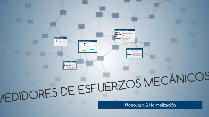 MEDIDORES DE ESFUERZOS MECANICOS by Uriel Liñan on Prezi