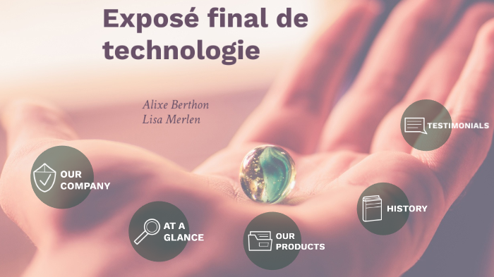 exposé final de technologie by Alixe BERTHON