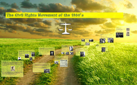 The Civil Rights Movement of the 1960's by John Chappelow on Prezi