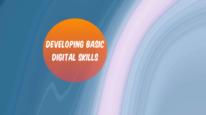 Developing Basic Digital Skills by Jean Yvonne Jamero on Prezi