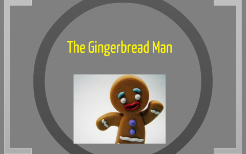 The Gingerbread Man by Fifth Period