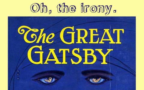 essay on irony in the great gatsby