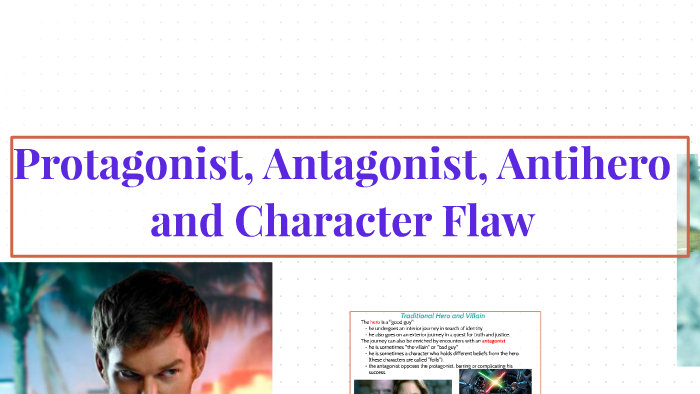 Protagonist Antagonist Antihero And Character Flaw In Li By Lisa Durant