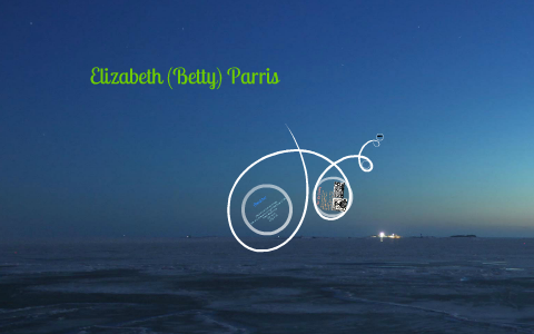 Betty Parris by Elizabeth Smalley on Prezi