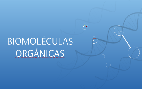 BiomolÉculas By Antonio Olano On Prezi