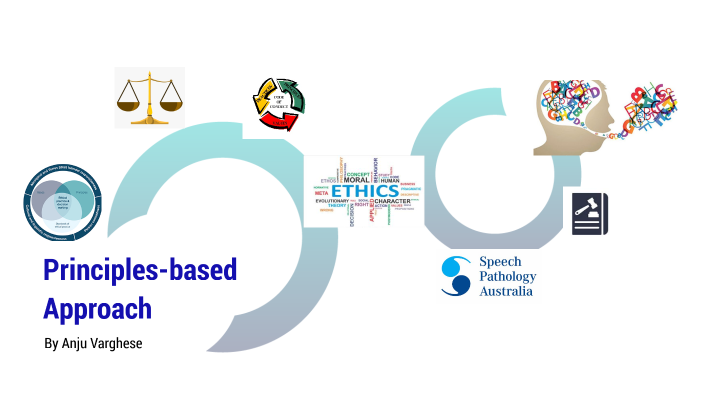 Principles-based Approach by Civia Varghese on Prezi