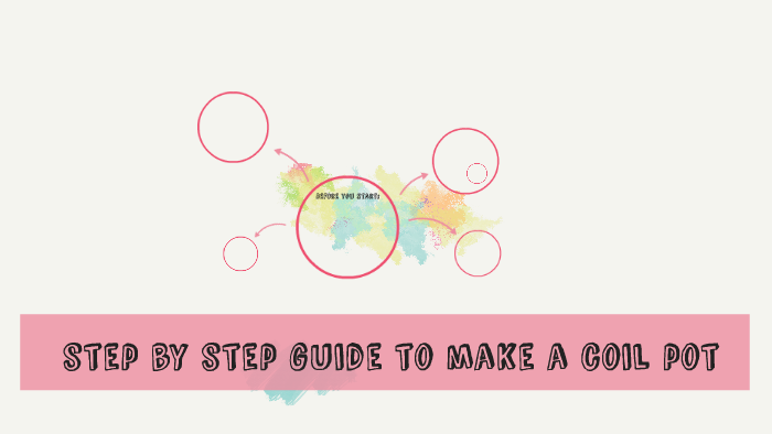 How To make a coil pot by kailey baldree on Prezi
