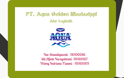 PT. AQUA GOLDEN MISISSIPI by winny tissa on Prezi