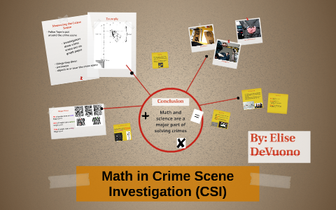 Math in Crime Scene Investigation by Elise DeVuono on Prezi