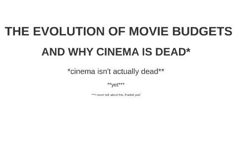 THE EVOLUTION OF MOVIE BUDGETS by Jonathan Devries