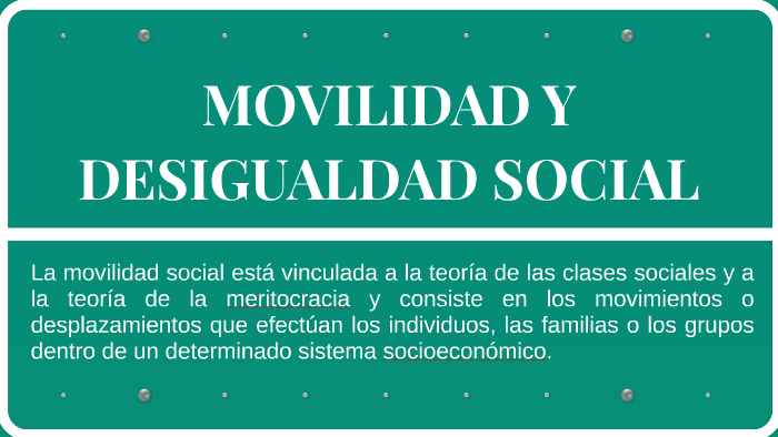 Movilidad Y Desigualdad Social By Génesis Andrea Sánchez Estrella