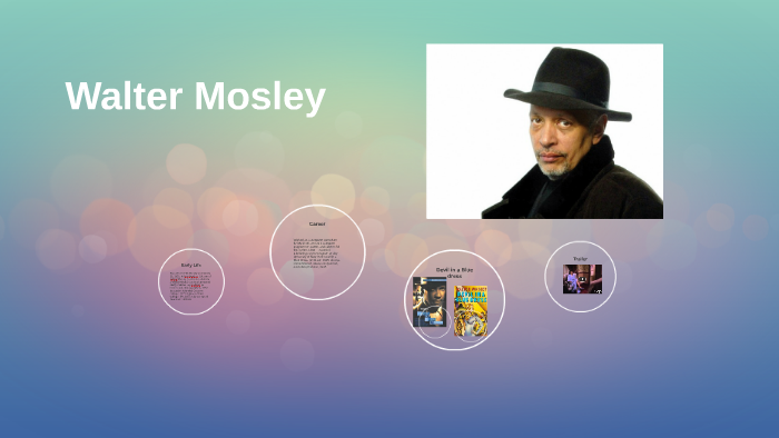 Walter Mosley by Josh G on Prezi