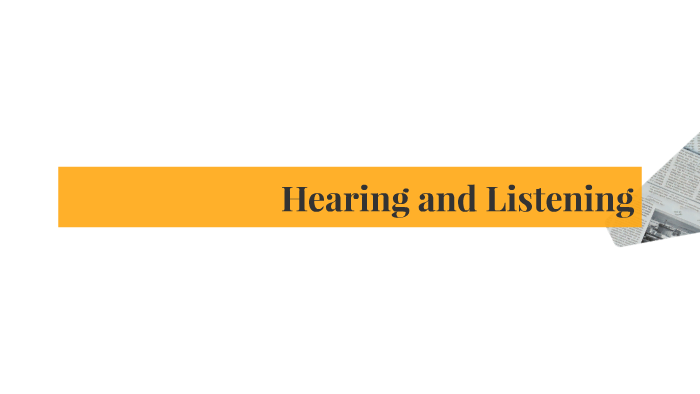 differentiate hearing and listening