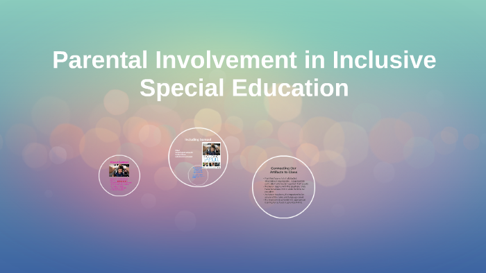 Parental Involvement in Inclusive Special Education by Victoria Hopkins ...