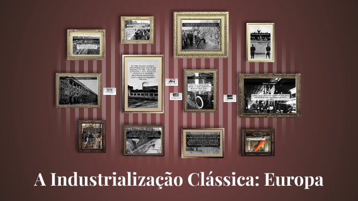 A Industrialização Clássica: Europa by rafael mattos on Prezi