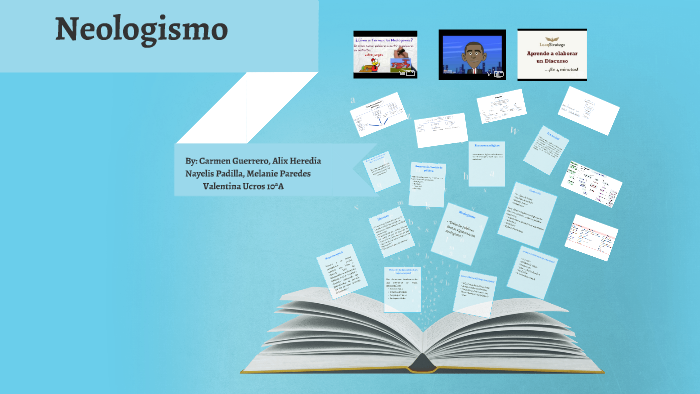 Neologismo by Melanie Paredes Gonzalez on Prezi Next