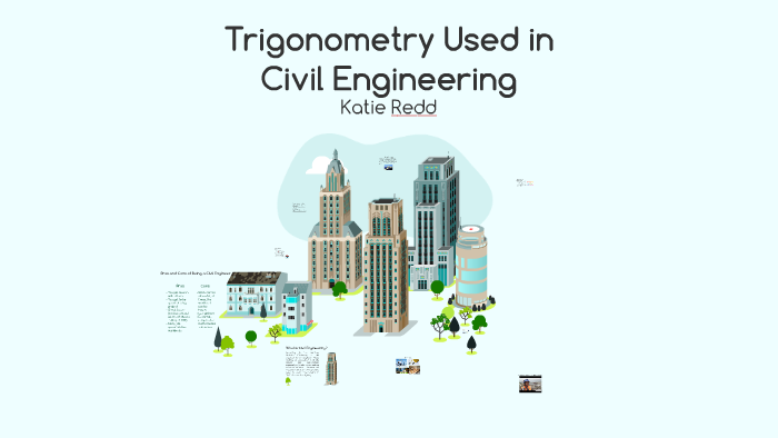 trigonometry-used-in-civil-engineering-by-katie-redd-on-prezi