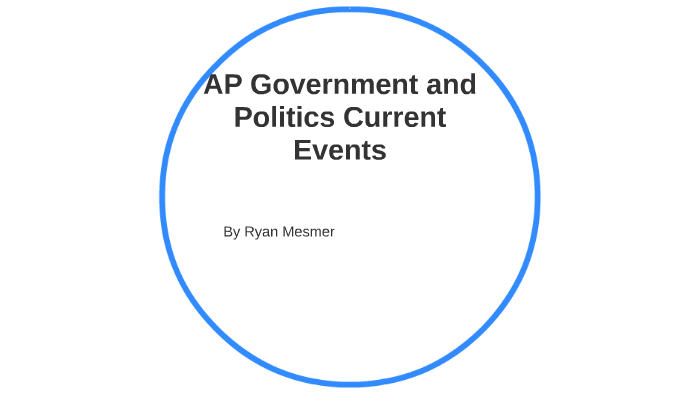 Current Events Government Policy