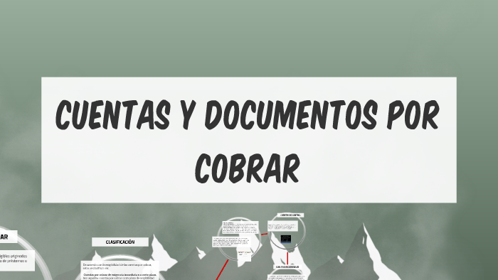 CUENTAS Y DOCUMENTOS POR COBRAR by YESI MOLINA on Prezi