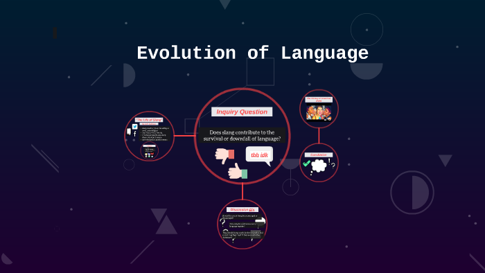 Evolution of Language by Kaitlyn Allen on Prezi