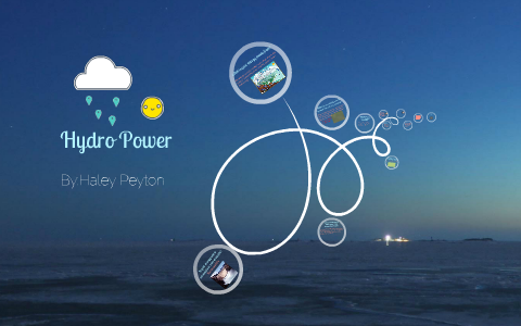 Hydro Power by Haley Peyton on Prezi