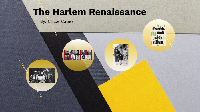 The Harlem Renaissance by Chloe Capes on Prezi