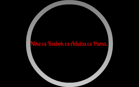 Nike vs Reebok vs Adidas vs Puma by 