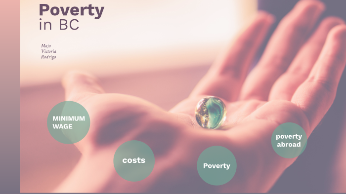 poverty in bc by maria jose navarro on Prezi