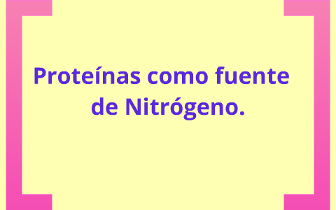 Proteinas como fuente de Nitrogeno by carmen arvizu