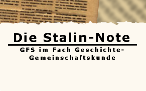 Die Stalin-Note By Johannes . On Prezi