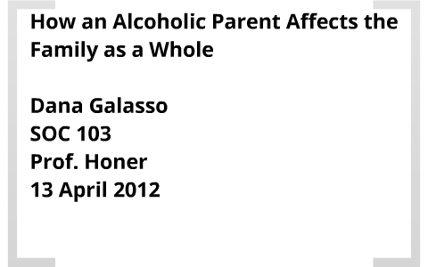 How an alcoholic parent affects the family as a whole by Patrizio ...