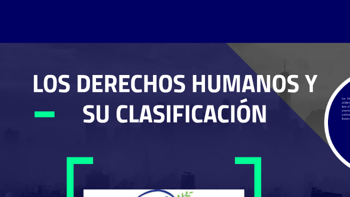 LOS DERECHOS HUMANOS Y SU CLASIFICACIÓN By ALEJANDRO PANTOJA On Prezi