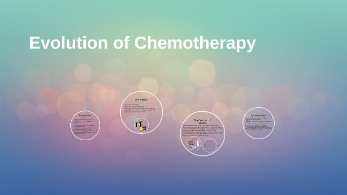 Evolution Of Chemotherapy By Sydney Lockwood On Prezi