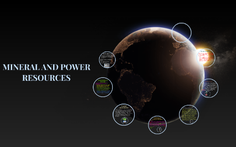 MINERAL AND POWER RESOURCES by Muneera Fatima on Prezi