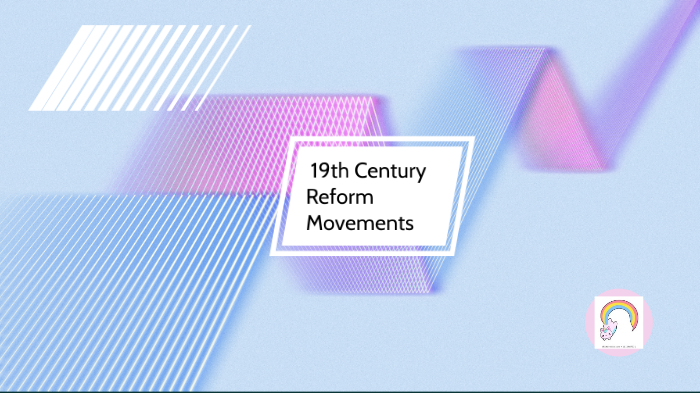 19th Century Reform Movements by ChloeD Gutierrez37 on Prezi