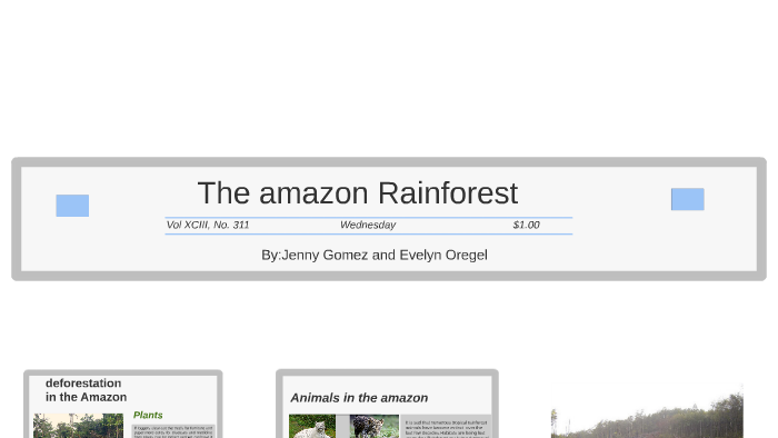 The Amazon Rainforest by jenny gomez on Prezi