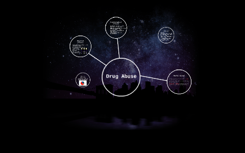 Drug Abuse by on Prezi