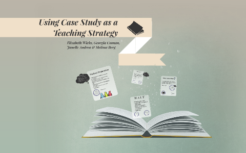 case study as teaching strategy