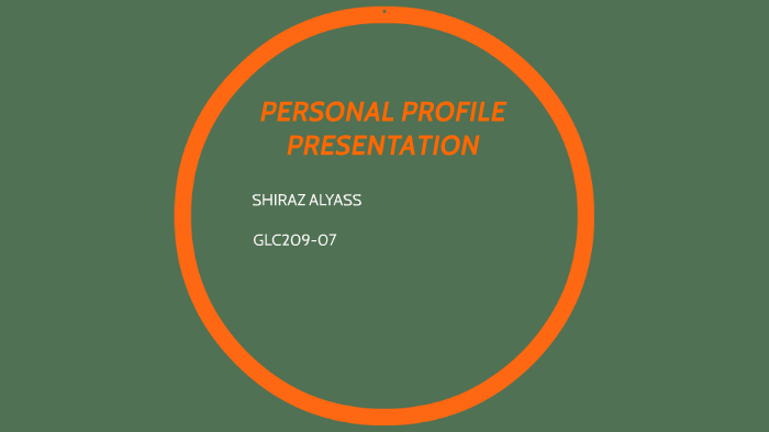 PERSONAL PROFILE PRESENTATION by shiraz alyass on Prezi